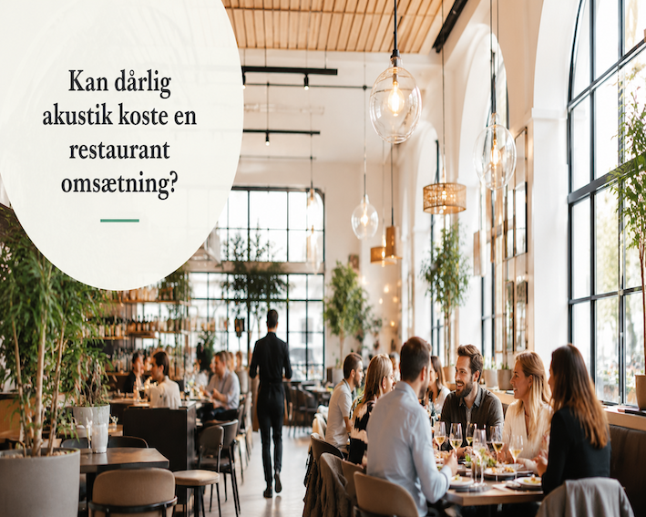 Kan dålig akustik koste en restaurant omsætning ?